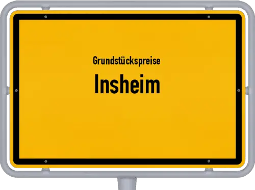 Grundstückspreise Insheim - Ortsschild von Insheim