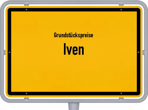 Grundstückspreise Iven - Ortsschild von Iven