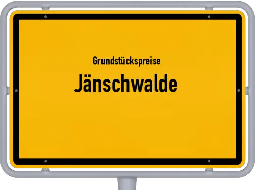 Grundstückspreise Jänschwalde - Ortsschild von Jänschwalde