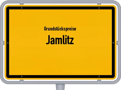Grundstückspreise Jamlitz - Ortsschild von Jamlitz
