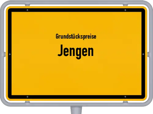 Grundstückspreise Jengen - Ortsschild von Jengen