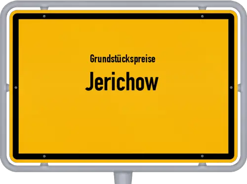 Grundstückspreise Jerichow - Ortsschild von Jerichow