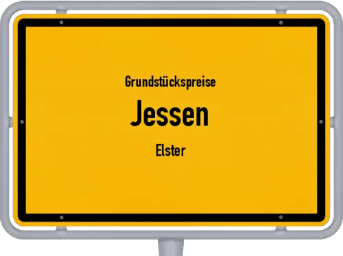 Grundstückspreise Jessen (Elster) - Ortsschild von Jessen (Elster)
