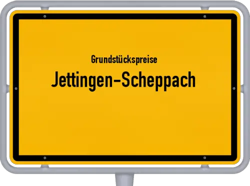 Grundstückspreise Jettingen-Scheppach - Ortsschild von Jettingen-Scheppach