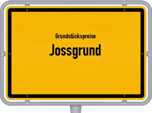 Grundstückspreise Jossgrund - Ortsschild von Jossgrund