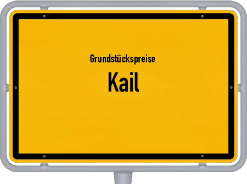 Grundstückspreise Kail - Ortsschild von Kail