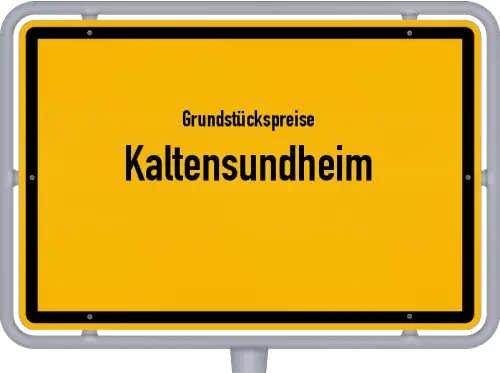Grundstückspreise Kaltensundheim - Ortsschild von Kaltensundheim