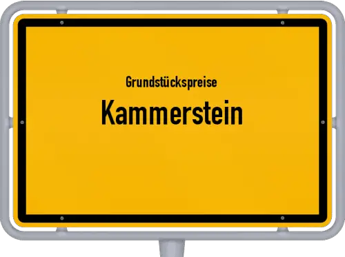 Grundstückspreise Kammerstein - Ortsschild von Kammerstein