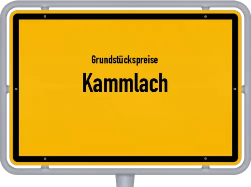 Grundstückspreise Kammlach - Ortsschild von Kammlach