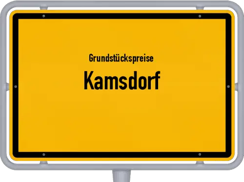 Grundstückspreise Kamsdorf - Ortsschild von Kamsdorf