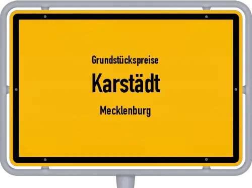 Grundstückspreise Karstädt (Mecklenburg) - Ortsschild von Karstädt (Mecklenburg)