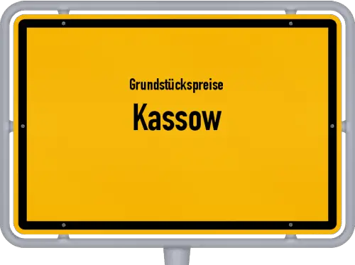 Grundstückspreise Kassow - Ortsschild von Kassow
