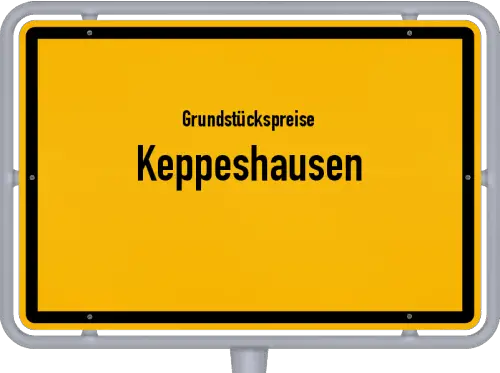 Grundstückspreise Keppeshausen - Ortsschild von Keppeshausen