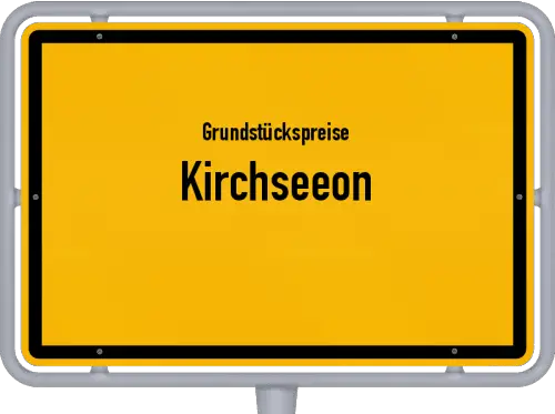 Grundstückspreise Kirchseeon - Ortsschild von Kirchseeon
