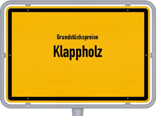 Grundstückspreise Klappholz - Ortsschild von Klappholz