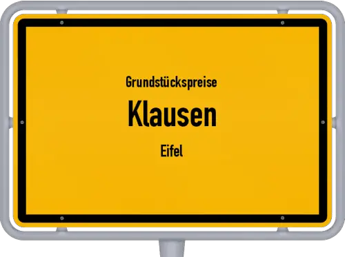 Grundstückspreise Klausen (Eifel) - Ortsschild von Klausen (Eifel)