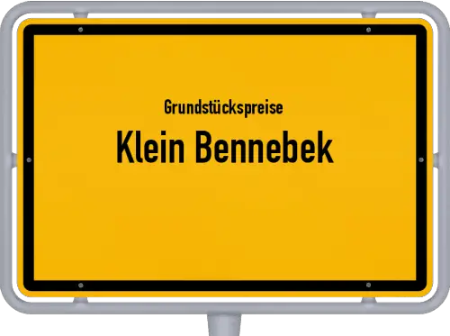 Grundstückspreise Klein Bennebek - Ortsschild von Klein Bennebek
