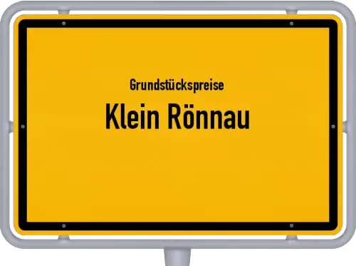 Grundstückspreise Klein Rönnau - Ortsschild von Klein Rönnau