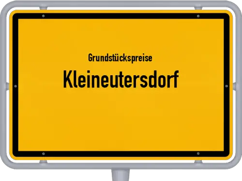 Grundstückspreise Kleineutersdorf - Ortsschild von Kleineutersdorf