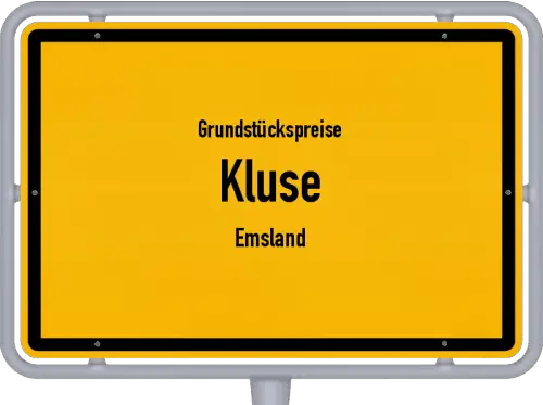 Grundstückspreise Kluse (Emsland) - Ortsschild von Kluse (Emsland)