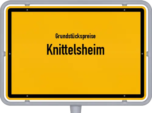 Grundstückspreise Knittelsheim - Ortsschild von Knittelsheim