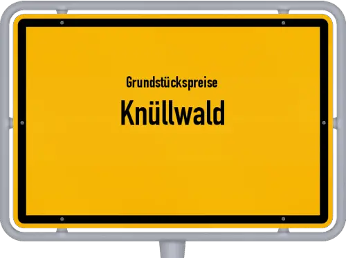 Grundstückspreise Knüllwald - Ortsschild von Knüllwald