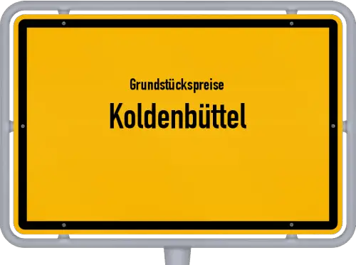 Grundstückspreise Koldenbüttel - Ortsschild von Koldenbüttel