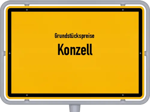 Grundstückspreise Konzell - Ortsschild von Konzell