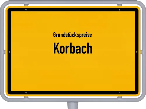 Grundstückspreise Korbach - Ortsschild von Korbach