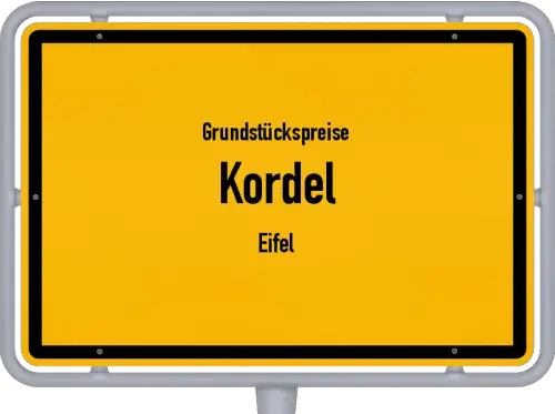 Grundstückspreise Kordel (Eifel) - Ortsschild von Kordel (Eifel)
