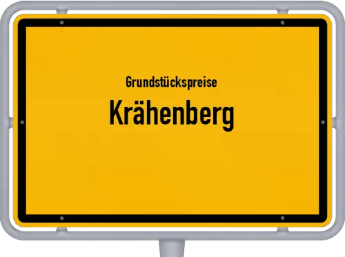 Grundstückspreise Krähenberg - Ortsschild von Krähenberg