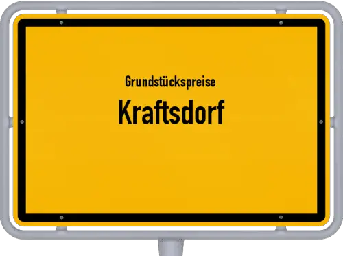Grundstückspreise Kraftsdorf - Ortsschild von Kraftsdorf
