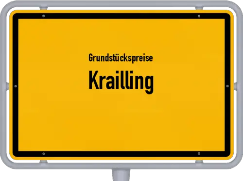 Grundstückspreise Krailling - Ortsschild von Krailling