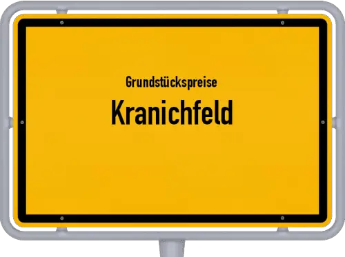 Grundstückspreise Kranichfeld - Ortsschild von Kranichfeld