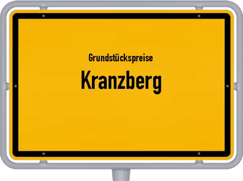 Grundstückspreise Kranzberg - Ortsschild von Kranzberg