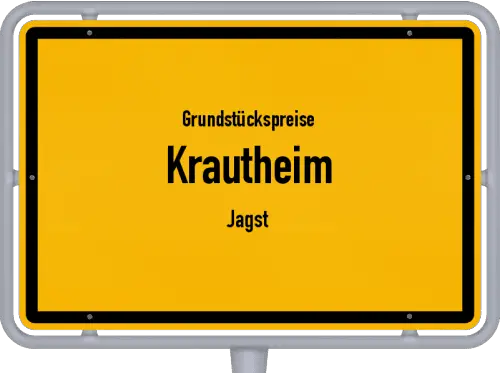 Grundstückspreise Krautheim (Jagst) - Ortsschild von Krautheim (Jagst)