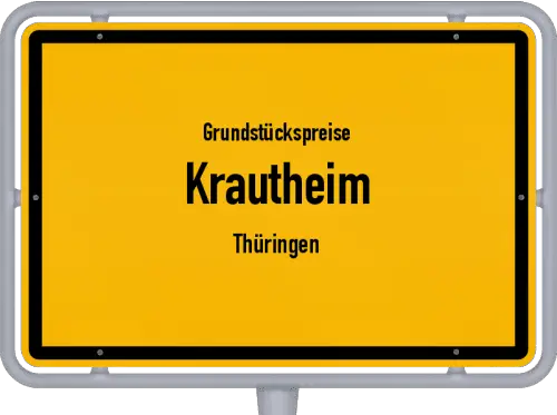 Grundstückspreise Krautheim (Thüringen) - Ortsschild von Krautheim (Thüringen)