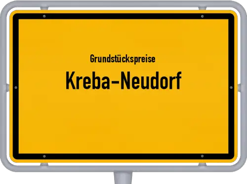 Grundstückspreise Kreba-Neudorf - Ortsschild von Kreba-Neudorf