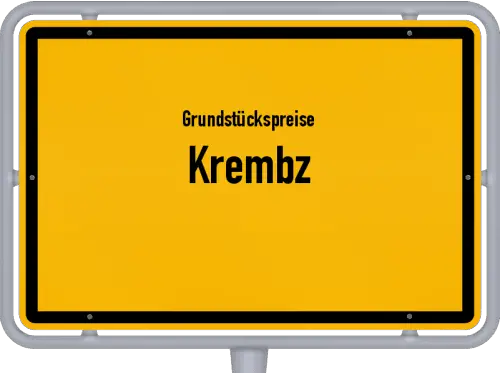 Grundstückspreise Krembz - Ortsschild von Krembz