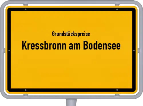 Grundstückspreise Kressbronn am Bodensee - Ortsschild von Kressbronn am Bodensee