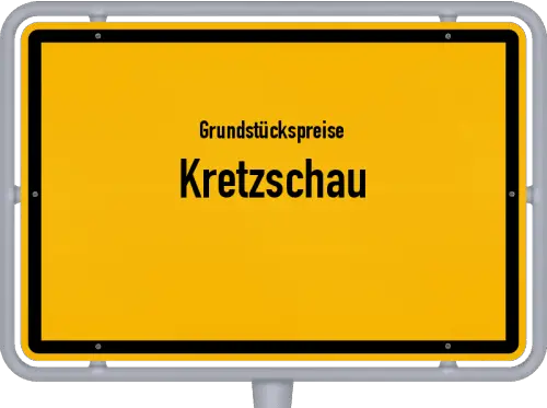 Grundstückspreise Kretzschau - Ortsschild von Kretzschau