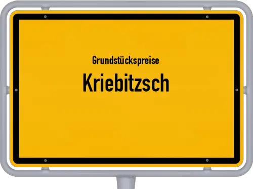 Grundstückspreise Kriebitzsch - Ortsschild von Kriebitzsch