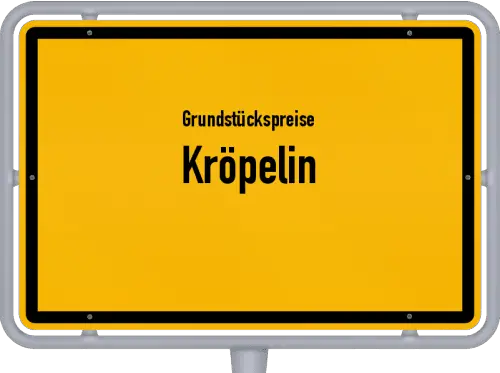 Grundstückspreise Kröpelin - Ortsschild von Kröpelin