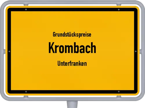 Grundstückspreise Krombach (Unterfranken) - Ortsschild von Krombach (Unterfranken)