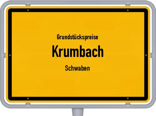 Grundstückspreise Krumbach (Schwaben) - Ortsschild von Krumbach (Schwaben)