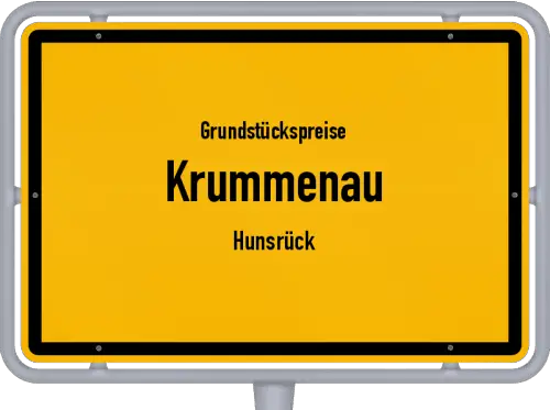 Grundstückspreise Krummenau (Hunsrück) - Ortsschild von Krummenau (Hunsrück)