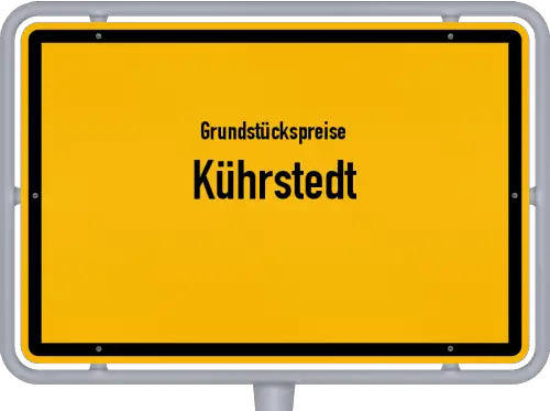 Grundstückspreise Kührstedt - Ortsschild von Kührstedt