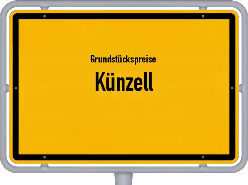 Grundstückspreise Künzell - Ortsschild von Künzell