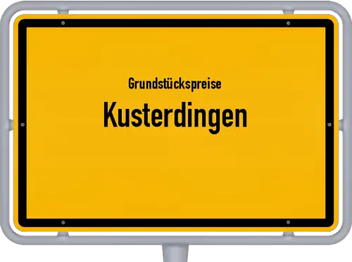 Grundstückspreise Kusterdingen - Ortsschild von Kusterdingen