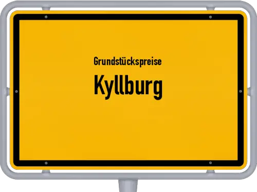 Grundstückspreise Kyllburg - Ortsschild von Kyllburg